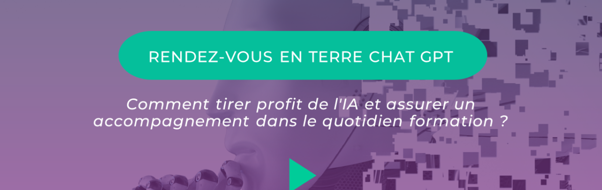 Rendez-vous en terre Chat GPT et formation